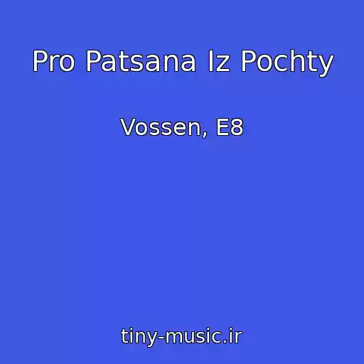 کاور آهنگ Pro Patsana Iz Pochty از Vossen, E8