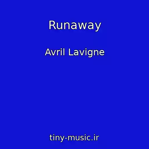کاور آهنگ Runaway از Avril Lavigne