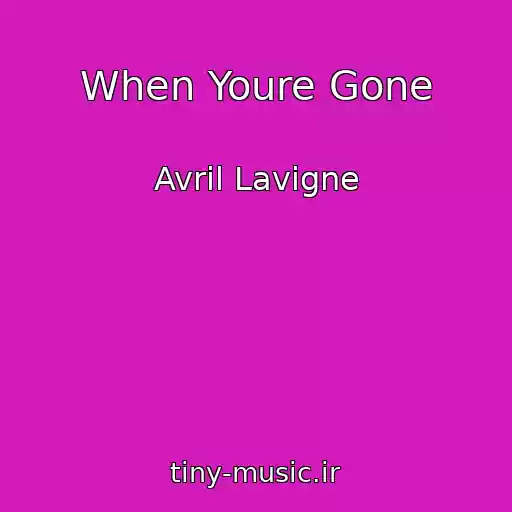 کاور آهنگ When Youre Gone از Avril Lavigne