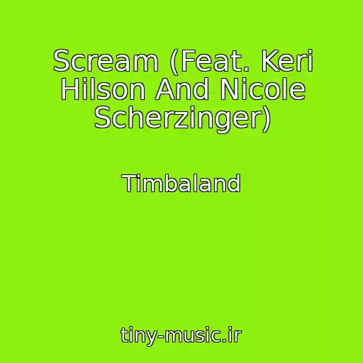 کاور آهنگ Scream (Feat. Keri Hilson And Nicole Scherzinger) از Timbaland