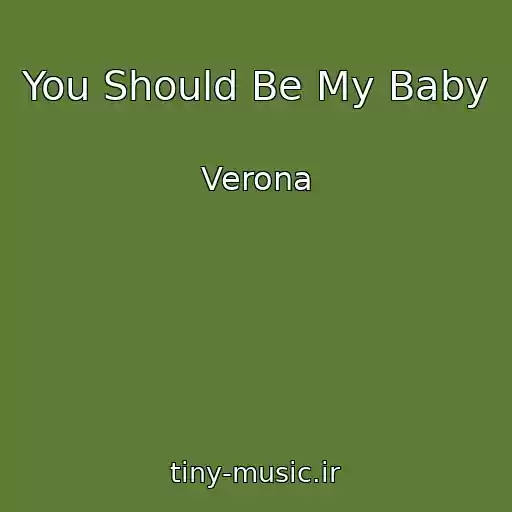 کاور آهنگ You Should Be My Baby از Verona