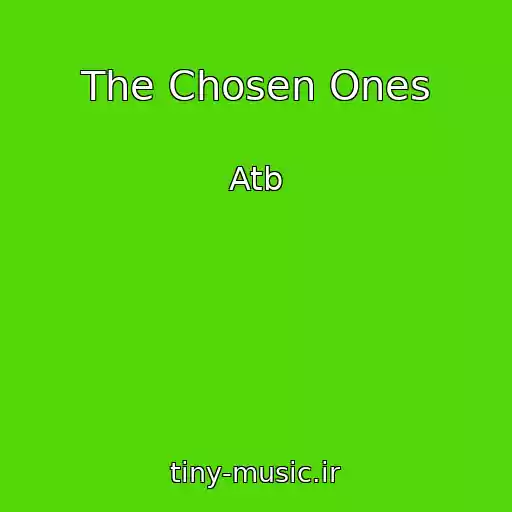 کاور آهنگ The Chosen Ones از Atb