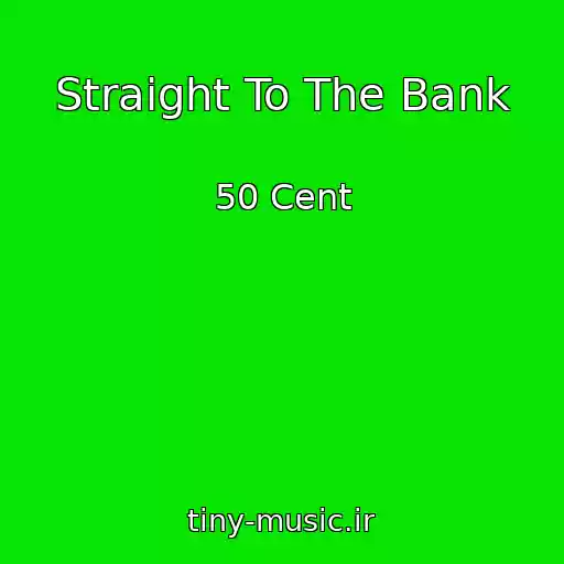 کاور آهنگ Straight To The Bank از 50 Cent