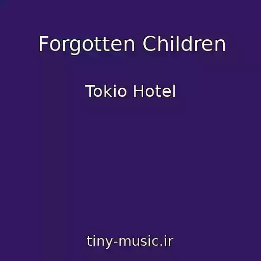کاور آهنگ Forgotten Children از Tokio Hotel