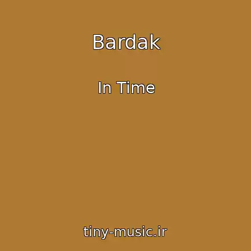 کاور آهنگ Bardak از In Time