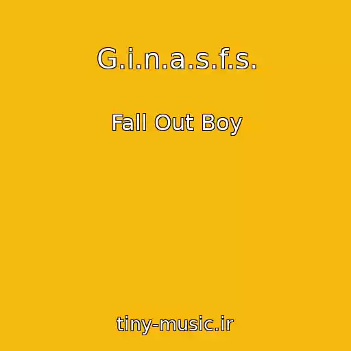 کاور آهنگ G.i.n.a.s.f.s. از Fall Out Boy