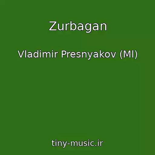 کاور آهنگ Zurbagan از Vladimir Presnyakov (Ml)