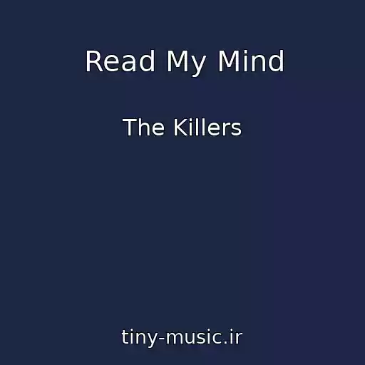 کاور آهنگ Read My Mind از The Killers