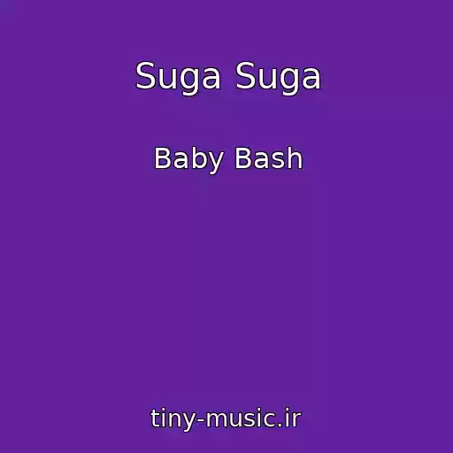 کاور آهنگ Suga Suga از Baby Bash