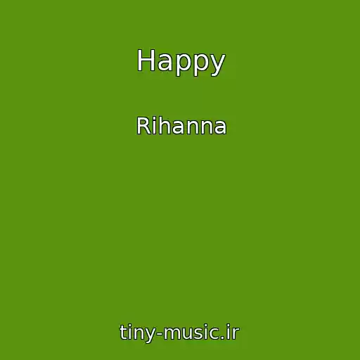 کاور آهنگ Happy از Rihanna