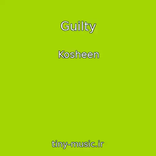 کاور آهنگ Guilty از Kosheen