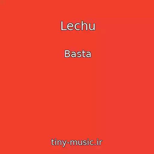 کاور آهنگ Lechu از Basta
