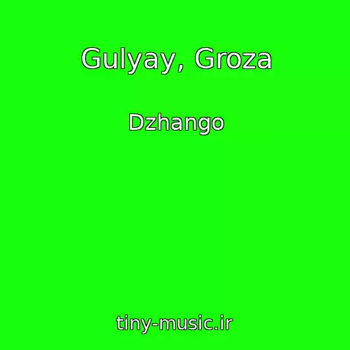 کاور آهنگ Gulyay, Groza از Dzhango