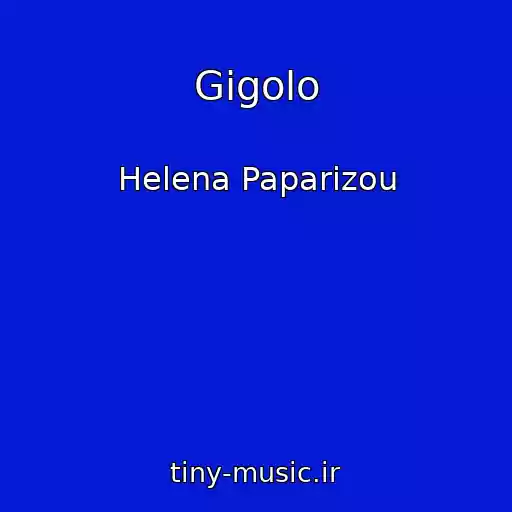 کاور آهنگ Gigolo از Helena Paparizou