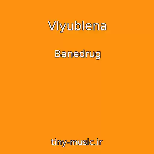 کاور آهنگ Vlyublena از Banedrug
