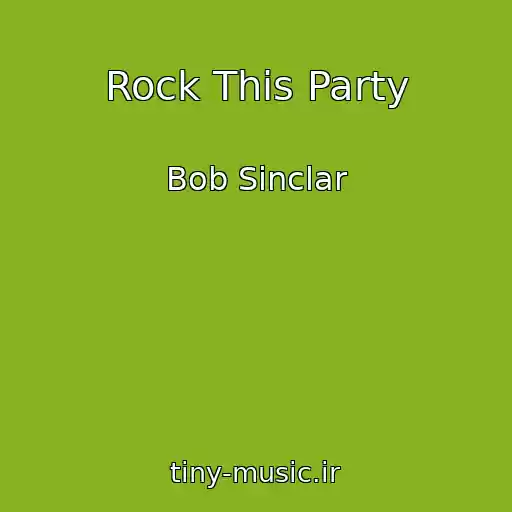 کاور آهنگ Rock This Party از Bob Sinclar