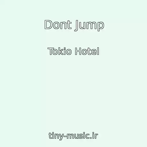 کاور آهنگ Dont Jump از Tokio Hotel