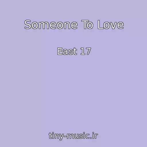 کاور آهنگ Someone To Love از East 17
