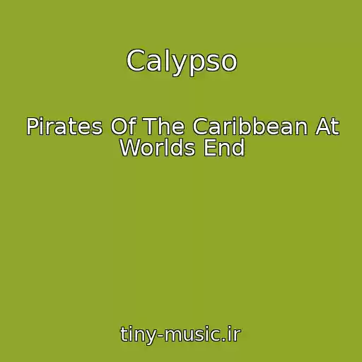 کاور آهنگ Calypso از Pirates Of The Caribbean At Worlds End