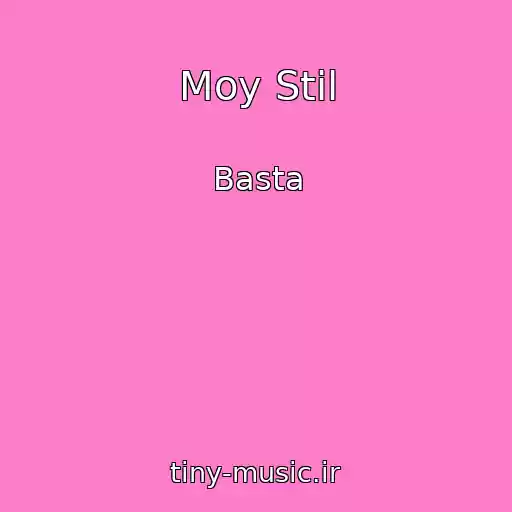 کاور آهنگ Moy Stil از Basta