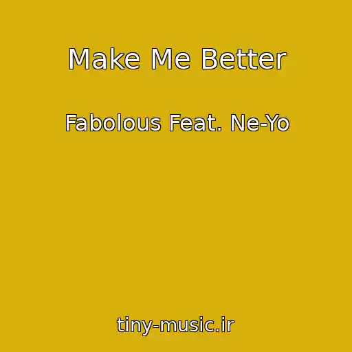 کاور آهنگ Make Me Better از Fabolous Feat. Ne-Yo