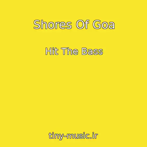 کاور آهنگ Shores Of Goa از Hit The Bass