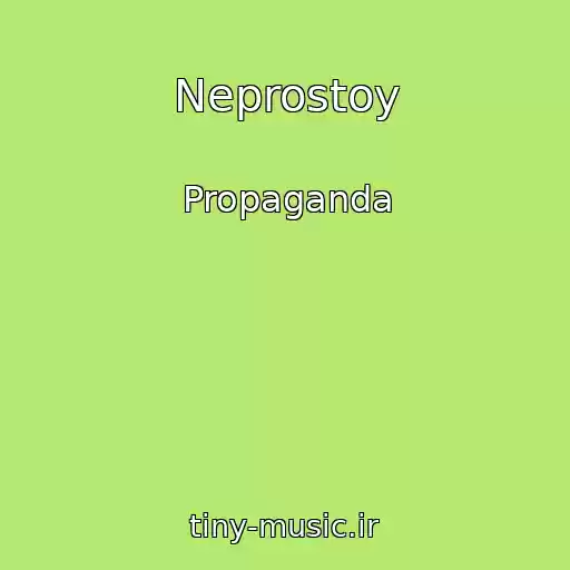 کاور آهنگ Neprostoy از Propaganda
