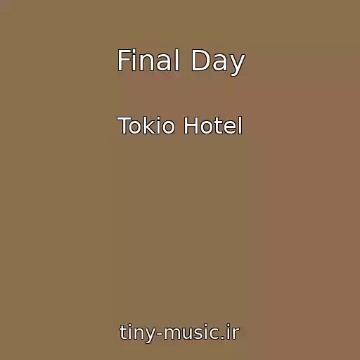 کاور آهنگ Final Day از Tokio Hotel