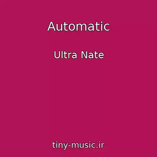کاور آهنگ Automatic از Ultra Nate