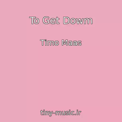 کاور آهنگ To Get Dowm از Timo Maas