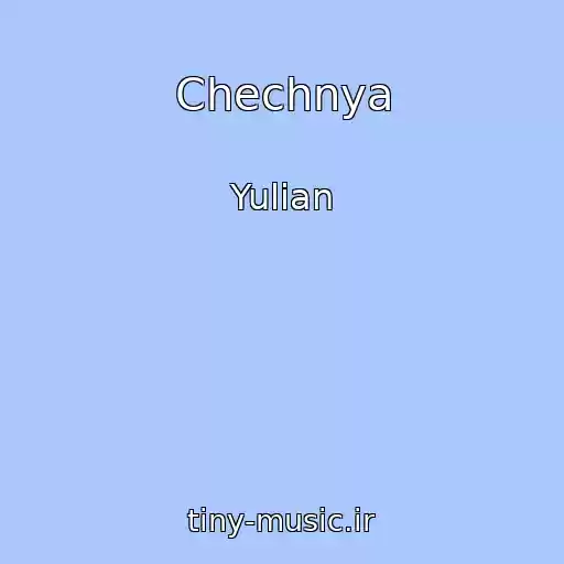 کاور آهنگ Chechnya از Yulian