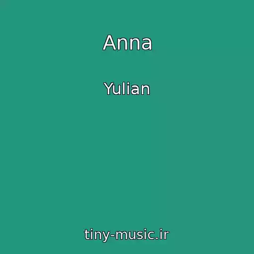 کاور آهنگ Anna از Yulian