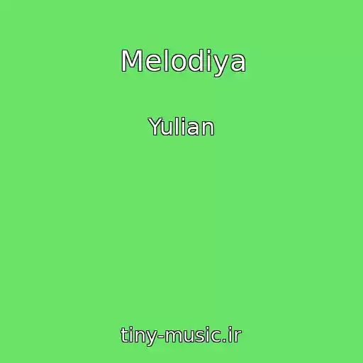 کاور آهنگ Melodiya از Yulian