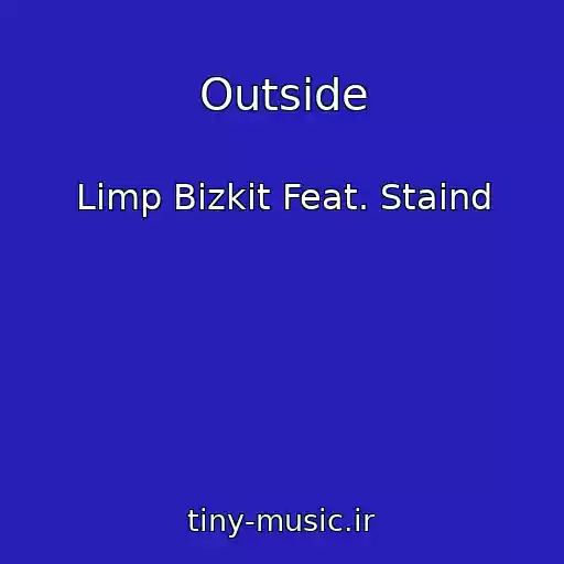 کاور آهنگ Outside از Limp Bizkit Feat. Staind