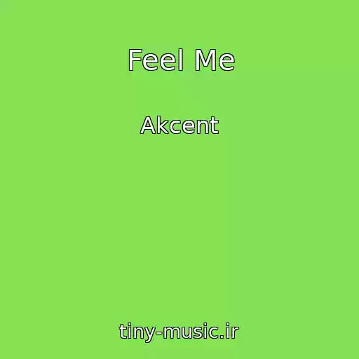 کاور آهنگ Feel Me از Akcent