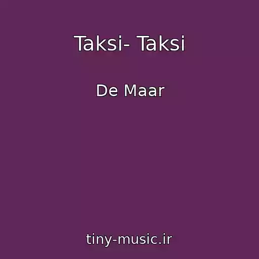 کاور آهنگ Taksi- Taksi از De Maar