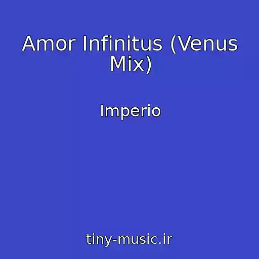 کاور آهنگ Amor Infinitus (Venus Mix) از Imperio
