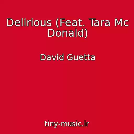 کاور آهنگ Delirious (Feat. Tara Mc Donald) از David Guetta