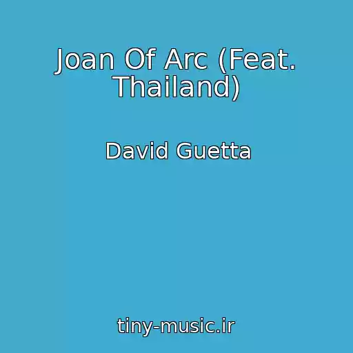 کاور آهنگ Joan Of Arc (Feat. Thailand) از David Guetta