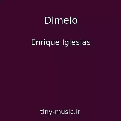 کاور آهنگ Dimelo از Enrique Iglesias