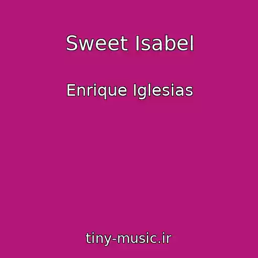 کاور آهنگ Sweet Isabel از Enrique Iglesias