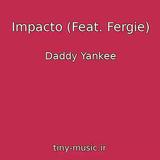 کاور آهنگ Impacto (Feat. Fergie) از Daddy Yankee