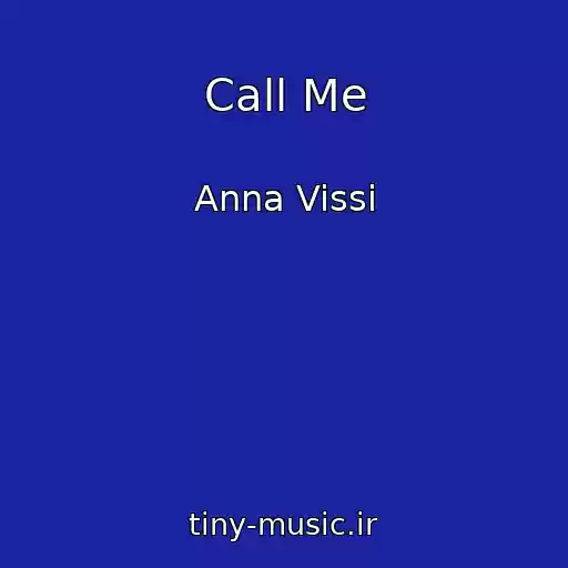 کاور آهنگ Call Me از Anna Vissi