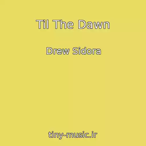 کاور آهنگ Til The Dawn از Drew Sidora