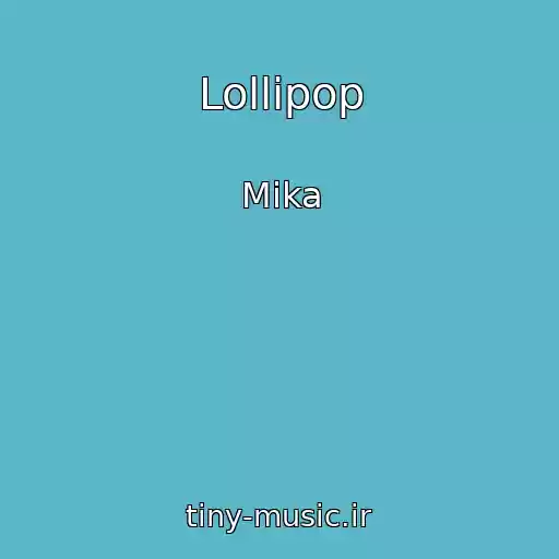 کاور آهنگ Lollipop از Mika