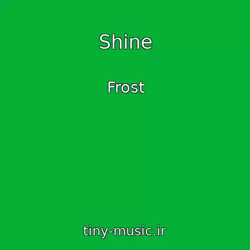 کاور آهنگ Shine از Frost
