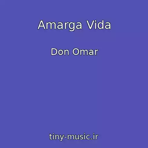 کاور آهنگ Amarga Vida از Don Omar