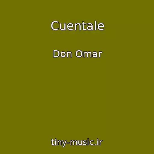 کاور آهنگ Cuentale از Don Omar