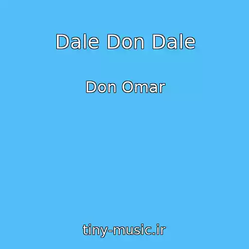 کاور آهنگ Dale Don Dale از Don Omar