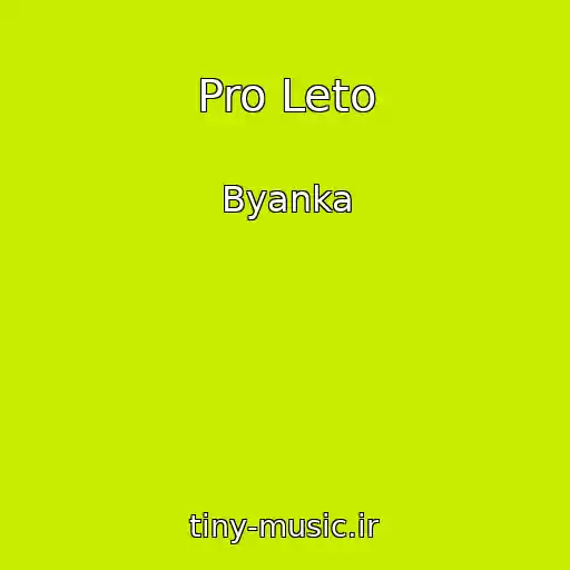 کاور آهنگ Pro Leto از Byanka